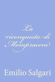 Title: La riconquista di Mompracem, Author: Emilio Salgari