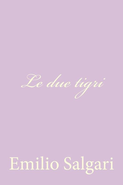 Le due tigri