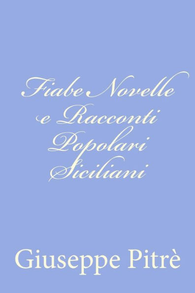 Fiabe Novelle e Racconti Popolari Siciliani