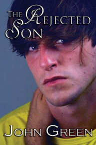 Title: The Rejected Son: (The Coming Out Series, #1), Author: John Green