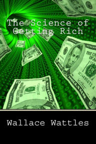 Title: The Science of Getting Rich, Author: Wallace Delois Wattles