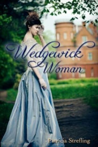 Title: Wedgewick Woman, Author: Patricia Strefling