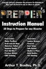 Prepper's Instruction Manual: 50 Steps to Prepare for any Disaster