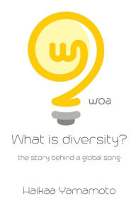 Title: What is Diversity?, Author: Haikaa Yamamoto