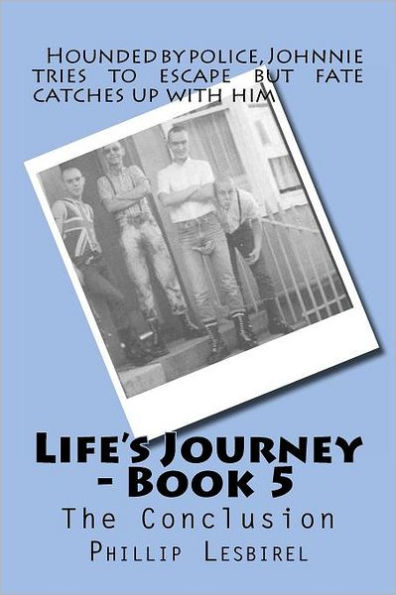 Life's Journey - Book 5: The Conclusion