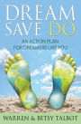 Dream Save Do: An Action Plan for Dreamers