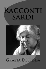 Title: Racconti sardi, Author: Grazia Deledda