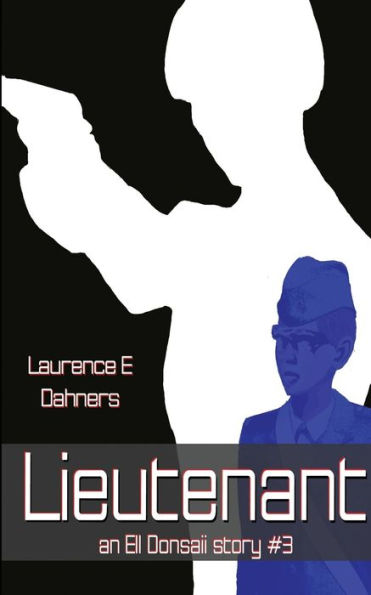 Lieutenant An Ell Donsaii Story #3
