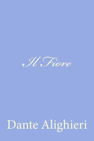 Title: Il Fiore, Author: Dante Alighieri