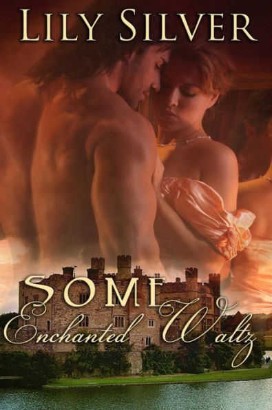 Some Enchanted Waltz: A Time Travel Romance