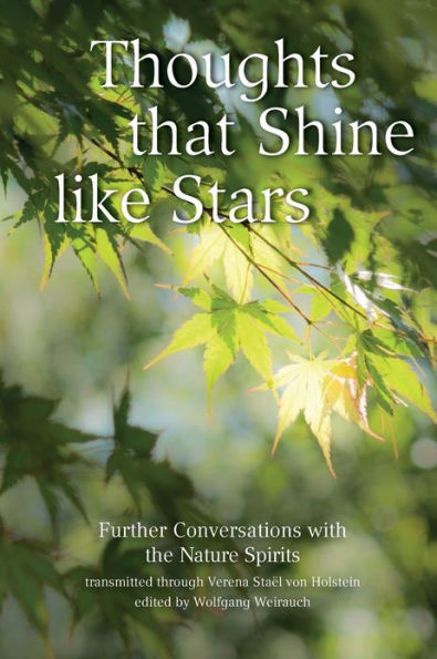 Thoughts that Shine like Stars: Further conversations with the Nature Spirits