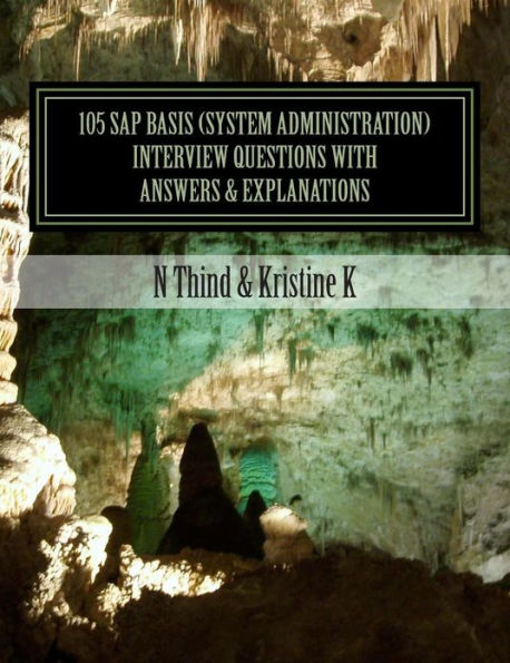 105 SAP Basis (System Administration) Interview Questions with Answers & Explanations