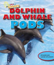Title: Dolphin and Whale Pods, Author: Louise Spilsbury