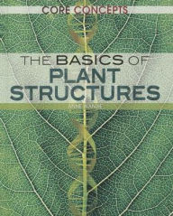 Title: The Basics of Plant Structures, Author: 