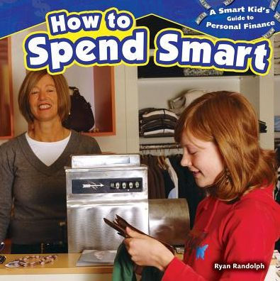 How to Spend Smart