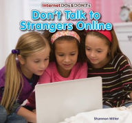 Title: Don't Talk to Strangers Online, Author: Shannon Miller