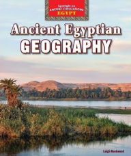 Title: Ancient Egyptian Geography, Author: Leigh Rockwood