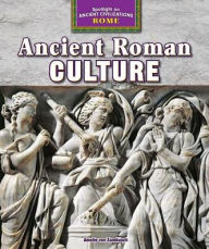 Title: Ancient Roman Culture, Author: Amelie Von Zumbusch