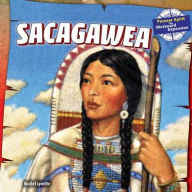 Title: Sacagawea, Author: Rachel Lynette