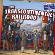 Title: The Transcontinental Railroad, Author: Rachel Lynette