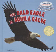 Title: The Bald Eagle / El Guila Calva, Author: Joe Gaspar