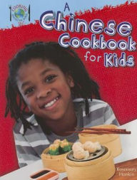 Title: A Chinese Cookbook for Kids, Author: Rosemary Hankin