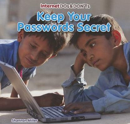 Keep Your Passwords Secret