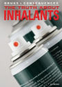 The Truth about Inhalants