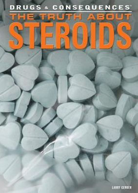 The Truth About Steroids
