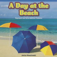 Title: A Day at the Beach, Author: Janice Wesolowski