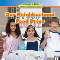 Title: Our Neighborhood Food Drive: Extend the Counting Sequence, Author: Corey Halloran