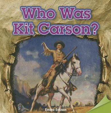 Who Was Kit Carson?