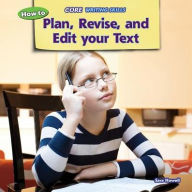 Title: How to Plan, Revise, and Edit Your Text, Author: Sara Howell