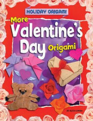 Title: More Valentine's Day Origami, Author: Ruth Owen