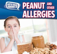 Title: Peanut and Other Food Allergies, Author: Caitie McAneney