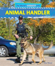 Title: Animal Handler, Author: Alix Wood