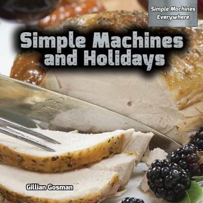 Simple Machines and Holidays