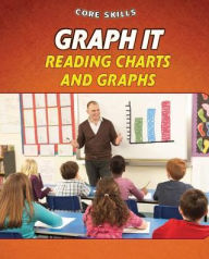 Title: Graph It: Reading Charts and Graphs, Author: Gillian Gosman