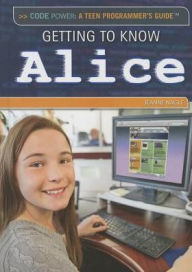 Title: Getting to Know Alice, Author: Jeanne Nagle