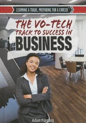 The Vo-Tech Track to Success in Business