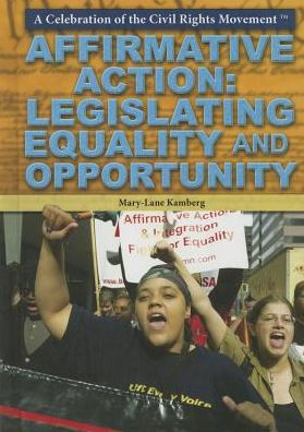 Affirmative Action: Legislating Equality and Opportunity