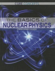 Title: The Basics of Nuclear Physics, Author: Christopher Cooper