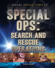 Title: Special Ops: Search and Rescue Operations, Author: Carol Hand