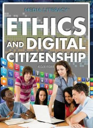 Title: Ethics and Digital Citizenship, Author: Megan Fromm