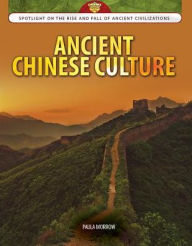 Title: Ancient Chinese Culture, Author: Paula Morrow