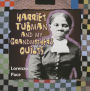 Harriet Tubman and My Grandmother's Quilts