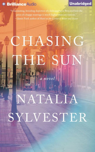 Chasing the Sun: A Novel