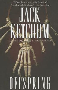 Title: Offspring, Author: Jack Ketchum