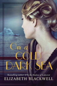 Pdf format free download books On a Cold Dark Sea 9781477808900 ePub FB2 PDB by Elizabeth Blackwell English version