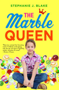 Title: The Marble Queen, Author: Stephanie J. Blake